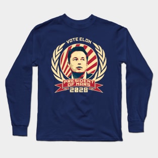 Vote Elon For President Of Mars 2028 Long Sleeve T-Shirt